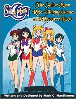 The Sailor Moon Role-Playing Game and Resource Book