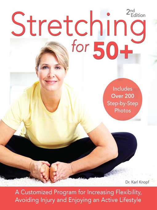 TPL Stretching for 50+ A Customized Program for Increasing Flexibility Avoiding Injury and Enjoying an Active Lifestyle TPL Stretching for 50+ A Customized Program for Increasing Flexibility Avoiding Injury and Enjoying an Active Lifestyle