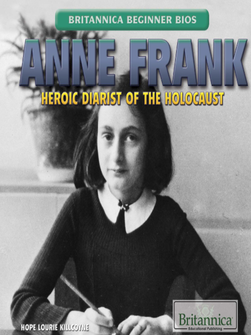 Anne Frank Heroic Diarist of the Holocaust Anne Frank Heroic Diarist of the Holocaust