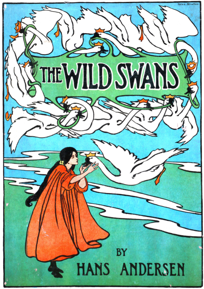 Book cover of The Wild Swans by Hans Andersen with illustration of flying swans with crowns and a woman in a cape