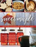 Sweet maple backyard sugarmaking from tap to table