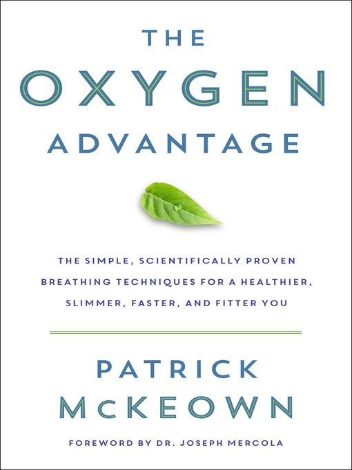 TPL The Oxygen Advantage The Simple Scientifically Proven Breathing Techniques for a Healthier Slimmer Faster and Fitter You TPL The Oxygen Advantage The Simple Scientifically Proven Breathing Techniques for a Healthier Slimmer Faster and Fitter You
