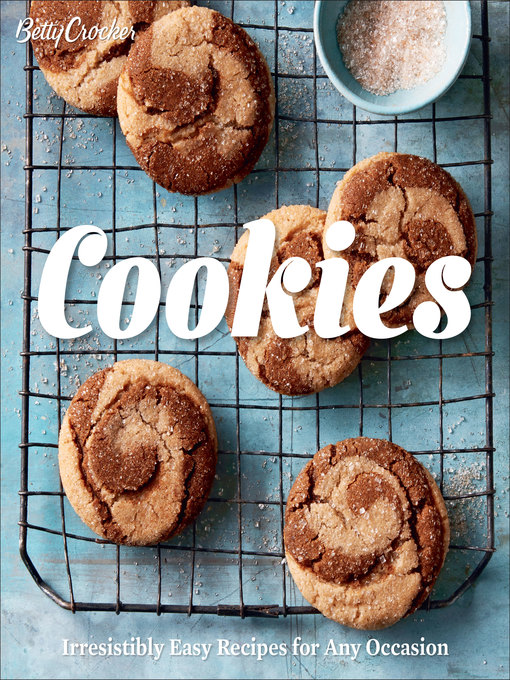 Betty Crocker Cookies Irresistibly Easy Recipes for Any Occasion Betty Crocker Cookies Irresistibly Easy Recipes for Any Occasion