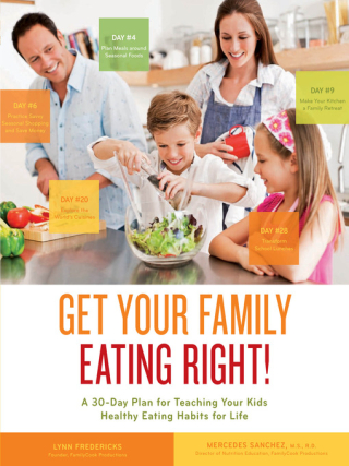 Get Your Family Eating Right by Lynn Fredericks