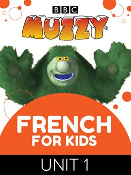 BBC Muzzy - French for Kids BBC Muzzy - French for Kids