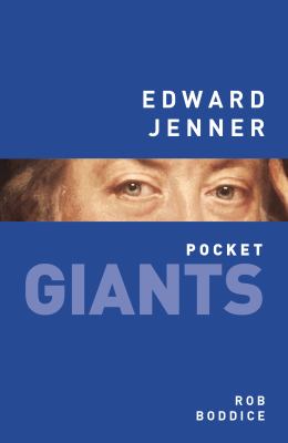 Edward Jenner - Pocket Giants by Rob Boddice