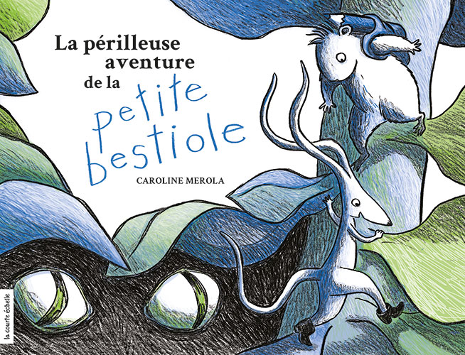 La perilleuse aventure de la petite bestiole par Caroline Merola La perilleuse aventure de la petite bestiole par Caroline Merola