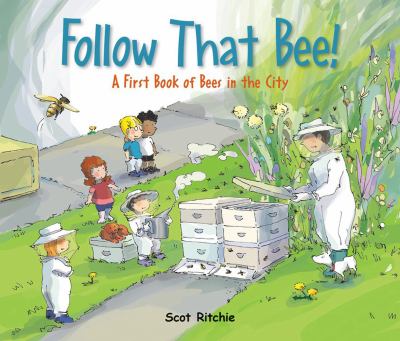Follow That Bee! - A First Book of Bees in the City