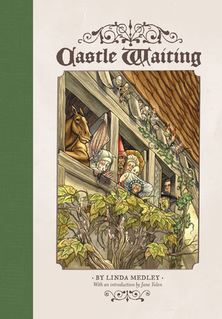 Castle Waiting by Linda Medley Castle Waiting by Linda Medley