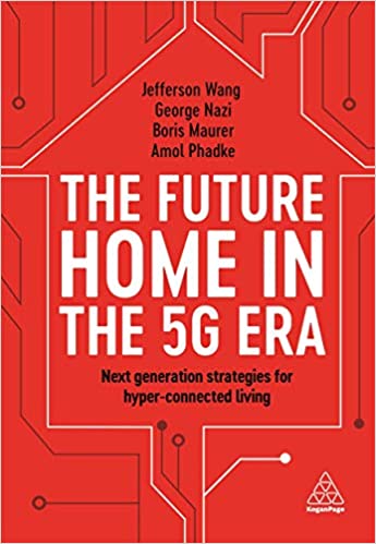 The Future Home of the 5G Era by Jefferson Wang The Future Home of the 5G Era by Jefferson Wang
