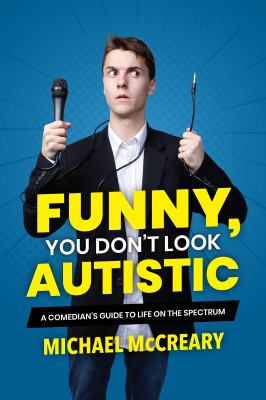 Funny you don't look autistic Funny you don't look autistic