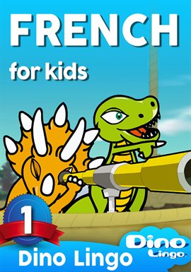 Dino Lingo - French for Kids Dino Lingo - French for Kids