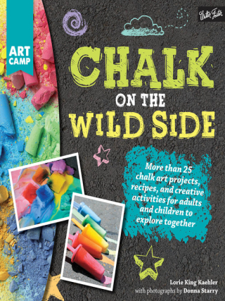 Chalk on the Wild Side by Lorie King Kaehler
