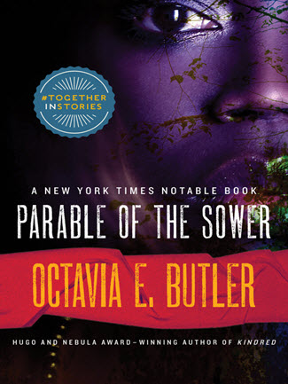 Parable of the Sower by Octavia E. Butler
