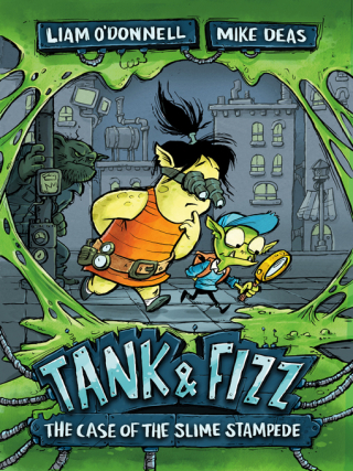 The Case of the Slime Stampede by Liam O’Donnell and Mike Deas