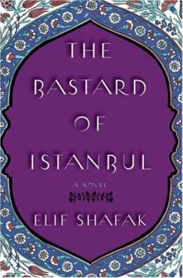 The Bastard Of Istanbul
