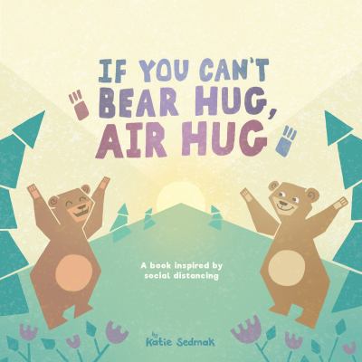 If You Can't Bear Hug Air Hug If You Can't Bear Hug Air Hug