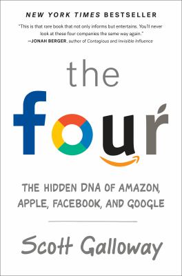 The Four The Hidden DNA of Amazon  Apple  Facebook  and Google