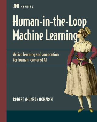 Human in-the-Loop Machine Learning