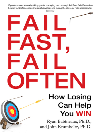 Fail fast fail often Fail fast fail often