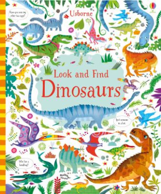 Look and Find Dinosaurs Look and Find Dinosaurs