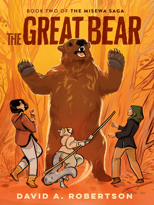 The Great Bear: Misewa Saga Book 2