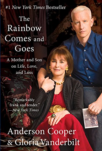 The Rainbow Comes and Goes A Mother and Son on Life  Love  and Loss
