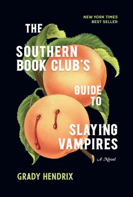 The Southern book club's guide to slaying vampires The Southern book club's guide to slaying vampires