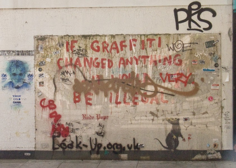 Banksy artwork, "If graffiti changed anything it would be illegal."