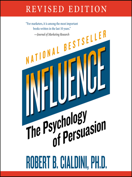 Influence  the psychology of persuasion