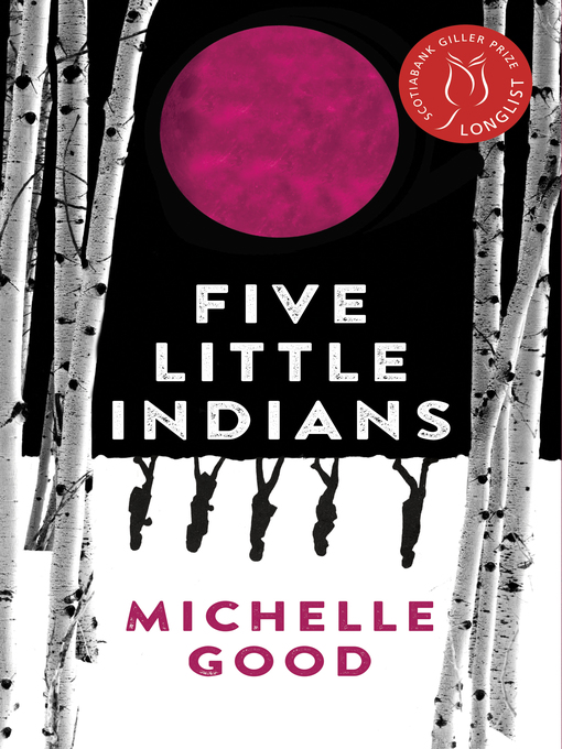 Five Little Indians by Michelle Good Five Little Indians by Michelle Good