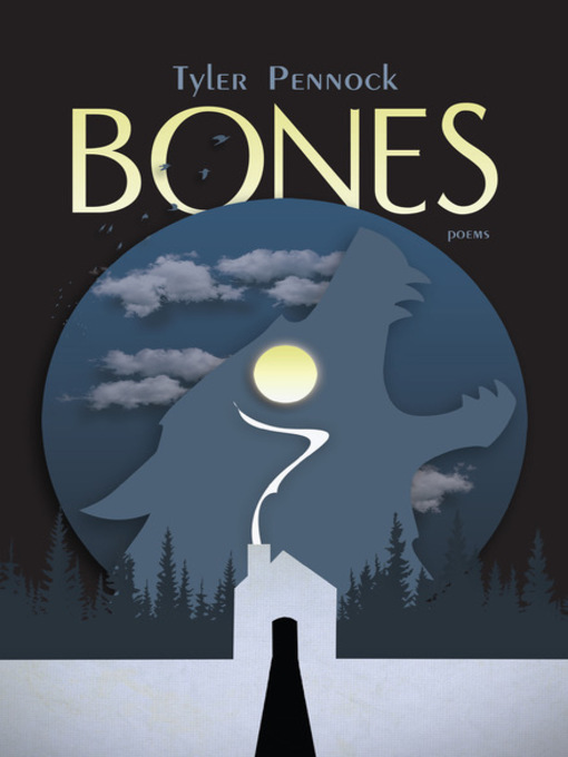 Bones by Tyler Pennock