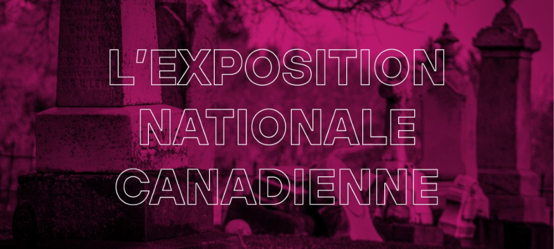L’Exposition nationale canadienne