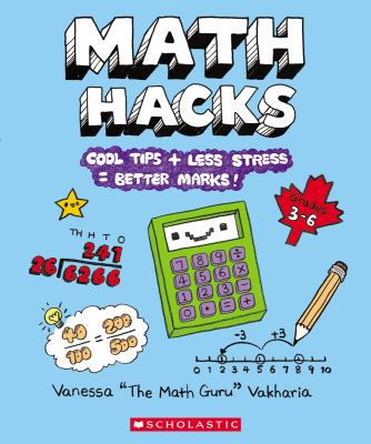 Math Hacks by Vanessa Vakharia and Hyein Lee Math Hacks by Vanessa Vakharia and Hyein Lee