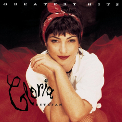 Gloria Estefan Greatest Hits Gloria Estefan Greatest Hits