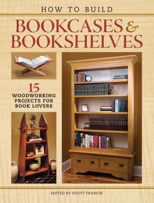 How to build bookcases and bookshelves How to build bookcases and bookshelves