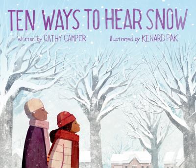 Ten Ways to Hear Snow Ten Ways to Hear Snow