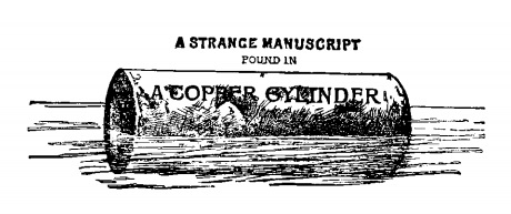 Illustration of a copper cylinder with A Strange Manuscript Found in a Copper Cylinder written on it