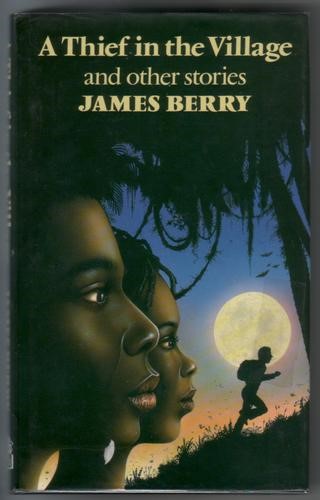 Cover of A Thief in the Village by James Berry 