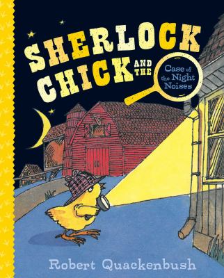 Sherlock Chick & the Night Noises Sherlock Chick & the Night Noises