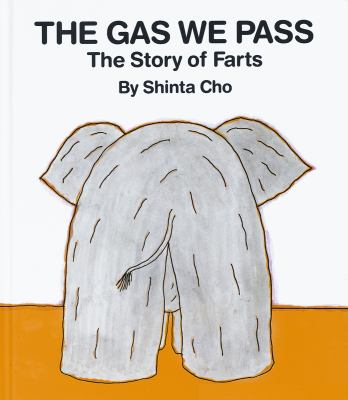 The gas we pass the story of farts The gas we pass the story of farts