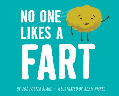 No One Likes a Fart No One Likes a Fart