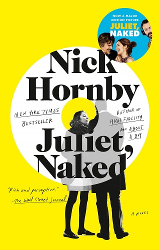 Juliet Naked by Nick Hornby Juliet Naked by Nick Hornby