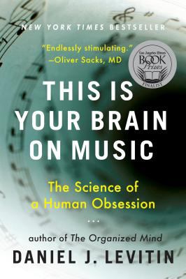 This is your Brain on music This is your Brain on music