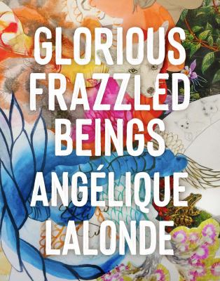 Glorious frazzled beings