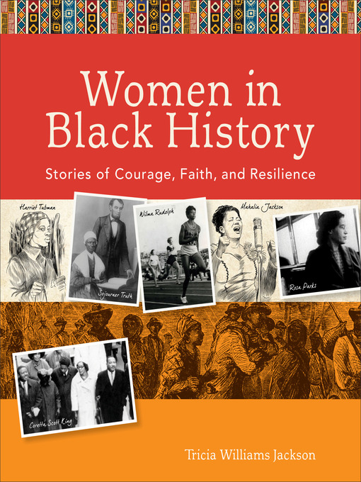 Women in Black History Stories of Courage Faith and Resilience Women in Black History Stories of Courage Faith and Resilience
