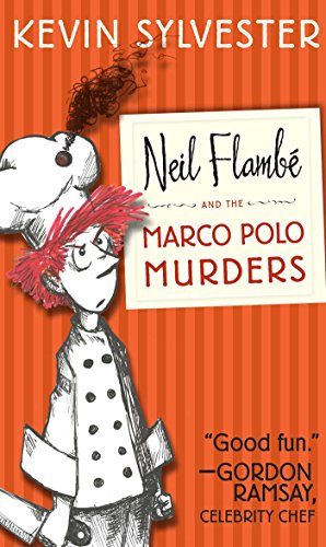 Cover of Neil Flambé and the Marco Polo Murders by Kevin Sylvester