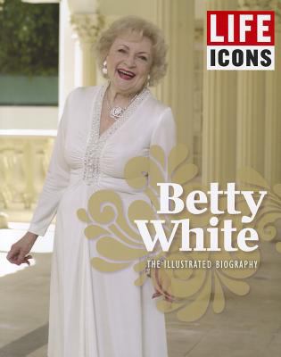 Betty White The Illustrated Biography Betty White The Illustrated Biography