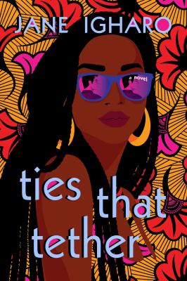 Ties that Tether by Jane Igharo Ties that Tether by Jane Igharo