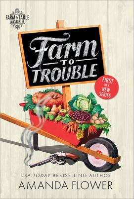 Farm to trouble Farm to trouble